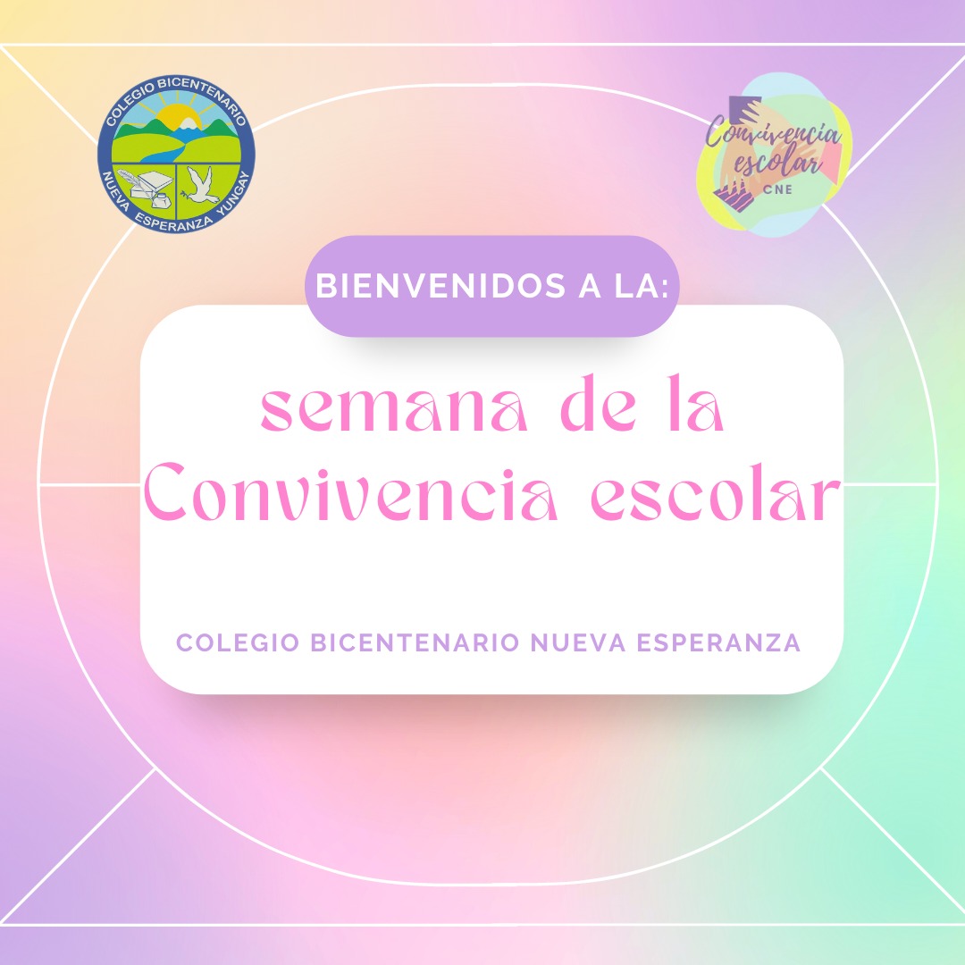 COMIENZA LA SEMANA DE LA CONVIVENCIA ESCOLAR - COLEGIO BICENTENARIO ...